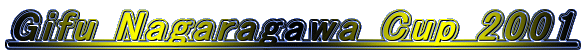 Gifu Nagaragawa Cup 2001