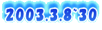 2003.3.8~30
